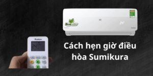 Cách hẹn giờ điều hòa Sumikura: Bật/tắt hủy chế độ này